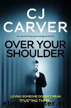 Over Your Shoulder by C J Carver