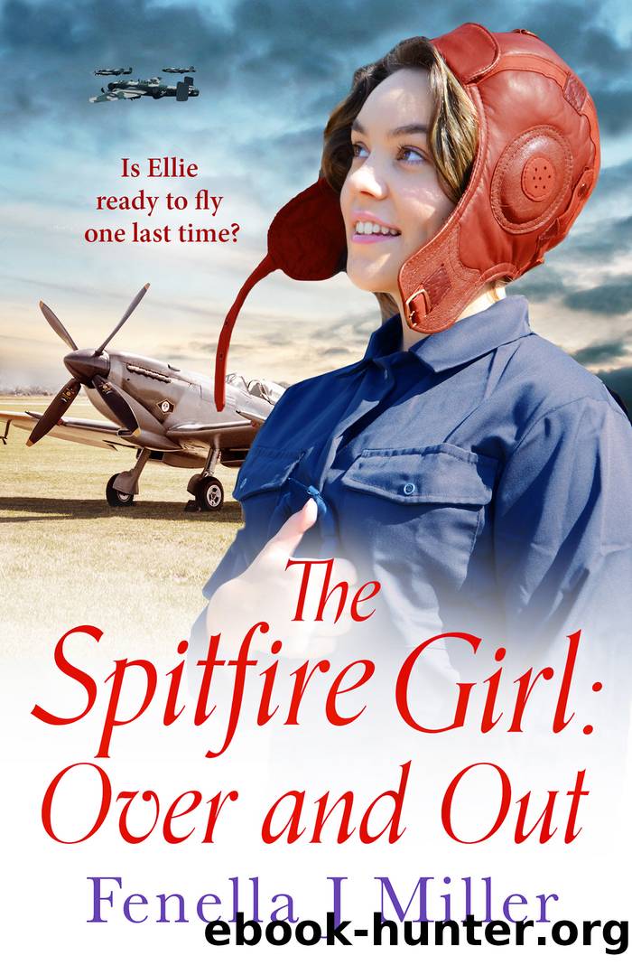 Over and Out: an emotional World War Two saga by Fenella J. Miller