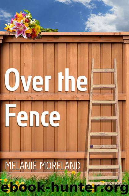 Over the Fence by Melanie Moreland