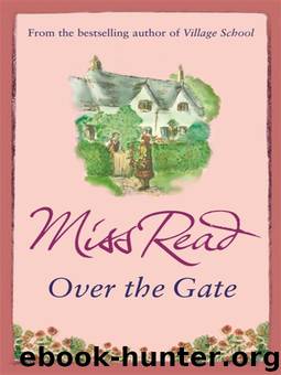 Over the Gate by Miss Read