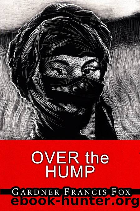 Over the Hump by Gardner Francis Fox