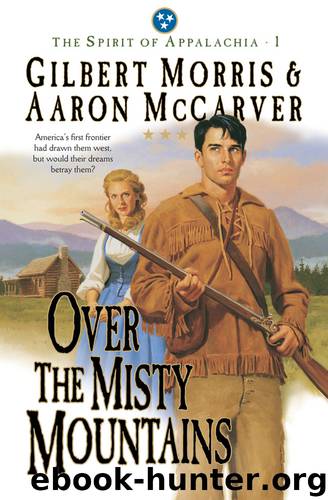 Over the Misty Mountains by Gilbert Morris