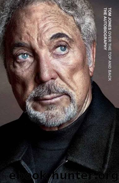 Over the Top and Back: The Autobiography by Tom Jones
