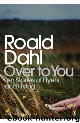 Over to You by Roald Dahl