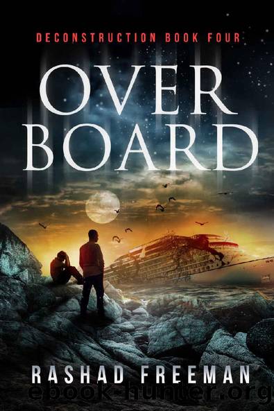 Overboard_Deconstruction Book Four_A Post-Apocalyptic Thriller by Rashad Freeman