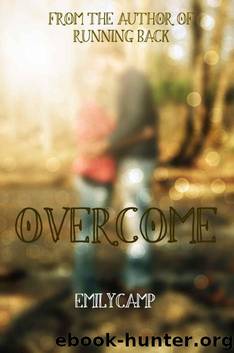 Overcome by Emily Camp