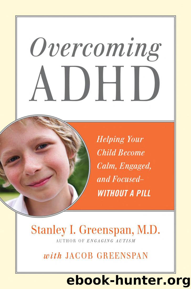 Overcoming ADHD by Stanley I. Greenspan & Jacob (con) Greenspan