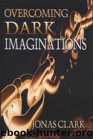 Overcoming Dark Imaginations by Jonas Clark