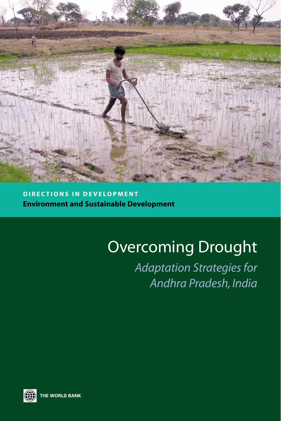 Overcoming Drought: Adaptation Strategies for Andhra Pradesh, India (Directions in Development: Environment and Sustainable Development) by World Bank Group
