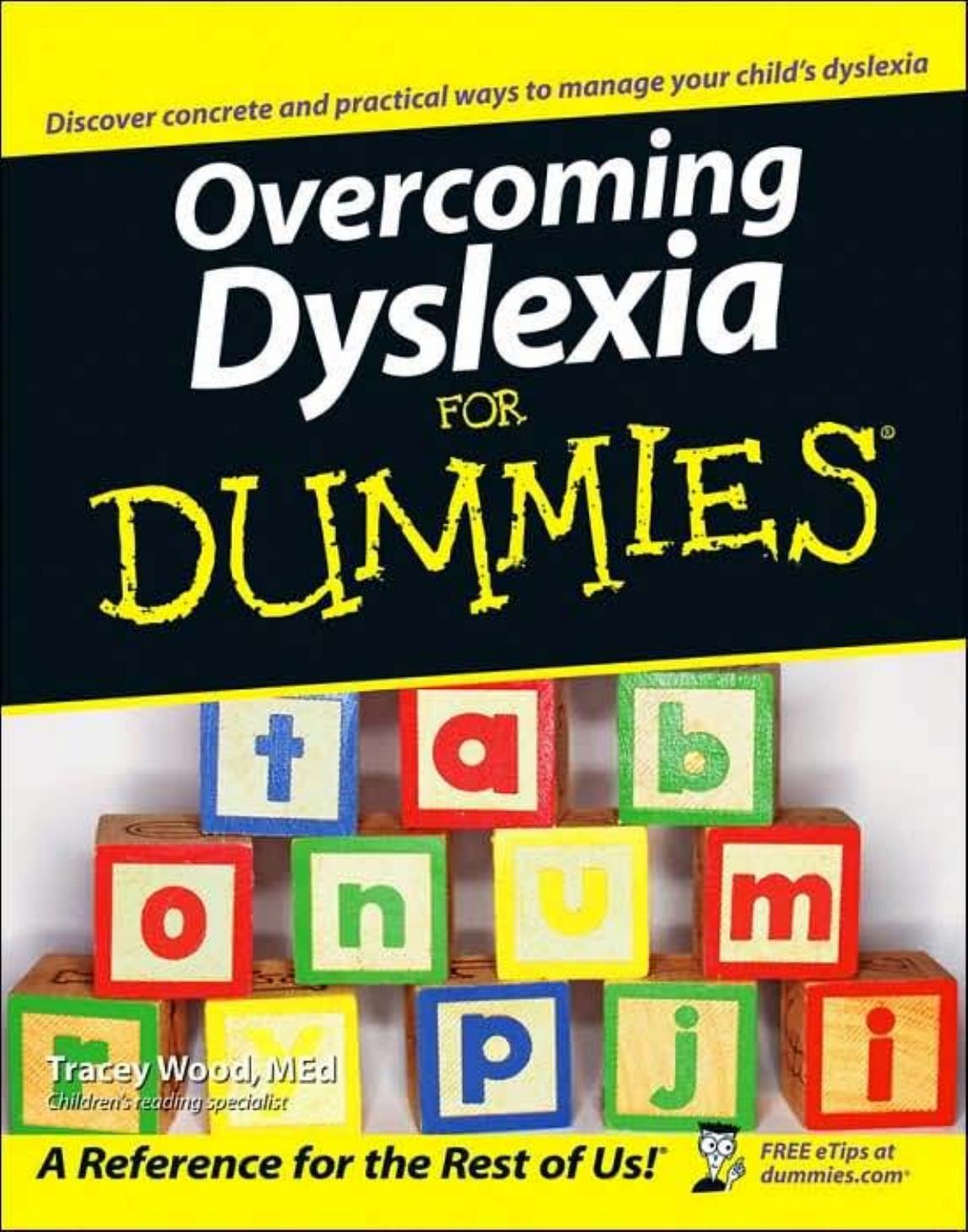 Overcoming Dyslexia For Dummies (For Dummies (Health & Fitness)) by Tracey Wood