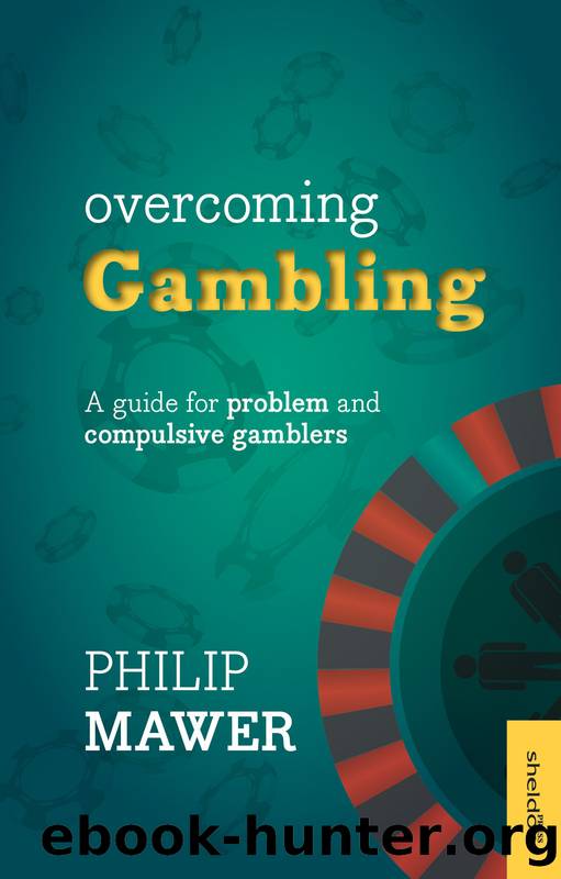 Overcoming Gambling by Philip Mawer