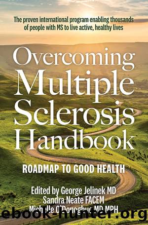 Overcoming Multiple Sclerosis Handbook by George Jelinek & Sandra Neate FACEM & Michelle O’Donoghue MD