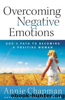 Overcoming Negative Emotions by Annie Chapman