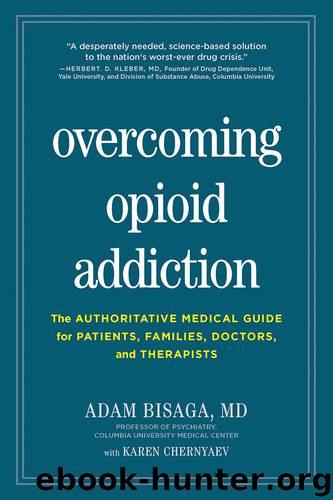 Overcoming Opioid Addiction by Adam Bisaga