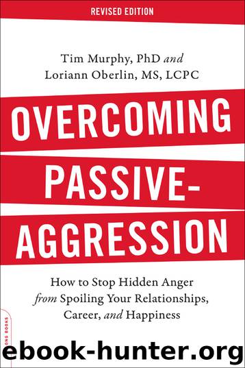 Overcoming Passive-Aggression, Revised Edition by Tim Murphy Ph.D