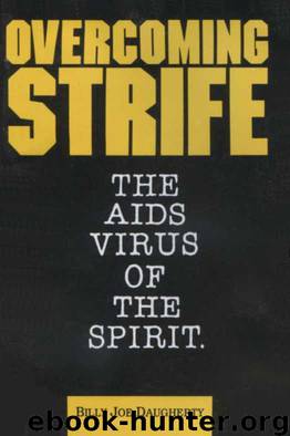 Overcoming Strife: The AIDS Virus of the Spirit by Billy Joe Daugherty
