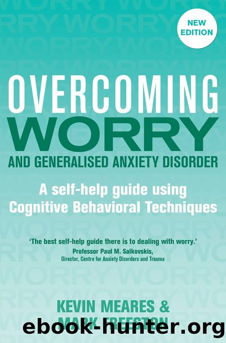 Overcoming Worry and Generalised Anxiety Disorder by Mark Freeston