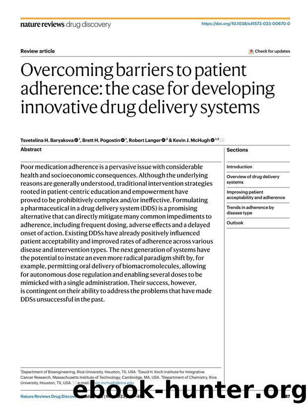 Overcoming barriers to patient adherence: the case for developing innovative drug delivery systems by Tsvetelina H. Baryakova & Brett H. Pogostin & Robert Langer & Kevin J. McHugh