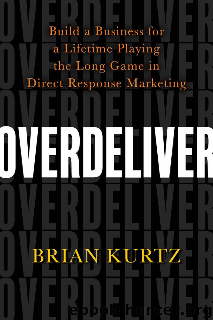 Overdeliver by Brian Kurtz