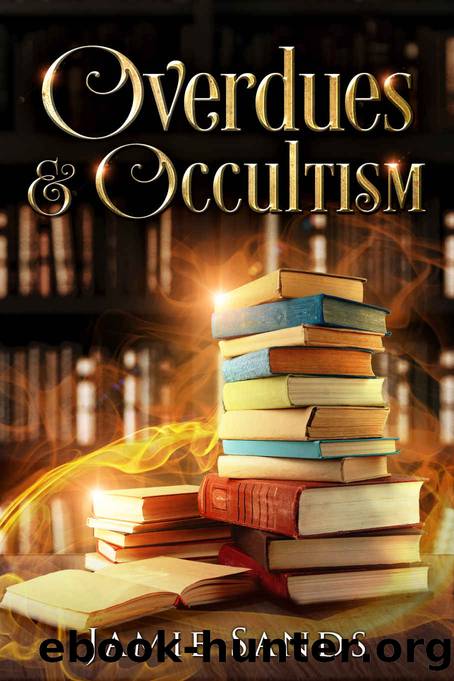 Overdues and Occultism by Jamie Sands & Contemporary Witchy Fiction