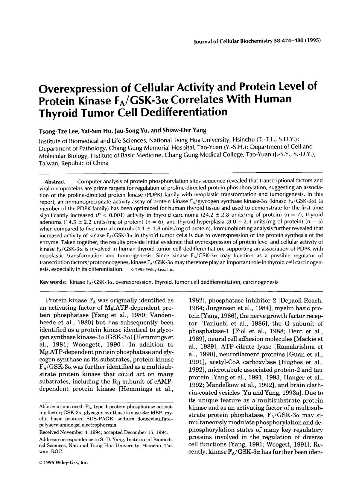 Overexpression of cellular activity and protein level of protein kinase FAGSK-3[alpha] correlates with human thyroid tumor cell dedifferentiation by Unknown