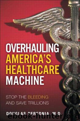 Overhauling America’s Healthcare Machine by Perednia| Douglas A