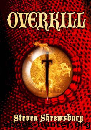 Overkill by Shrewsbury Steven