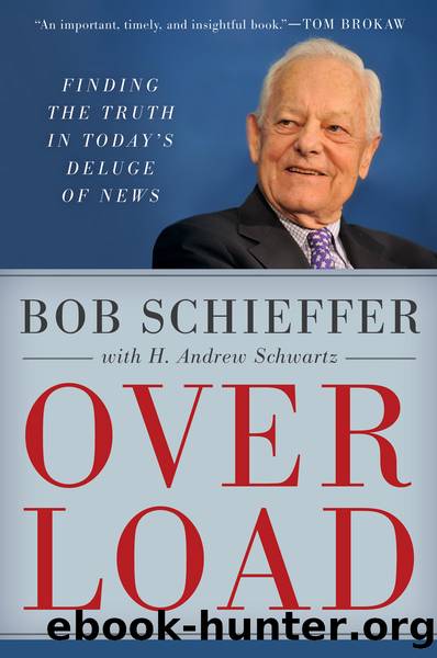 Overload by Bob Schieffer & H. Andrew Schwartz