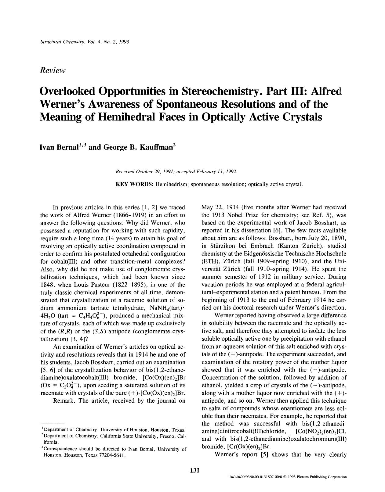 Overlooked opportunities in stereochemistry. Part III: Alfred Werner's awareness of spontaneous resolutions and of the meaning of hemihedral faces in optically active crystals by Unknown