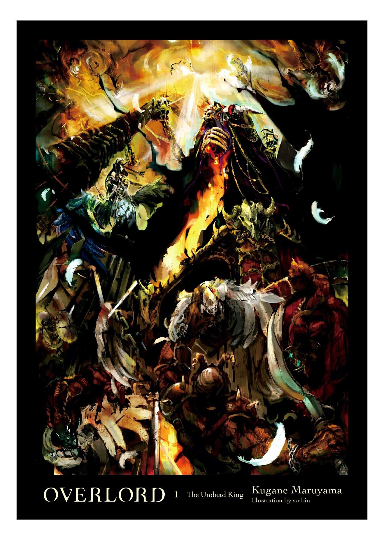 Overlord, Vol. 1: The Undead King by Kugane Maruyama & so-bin
