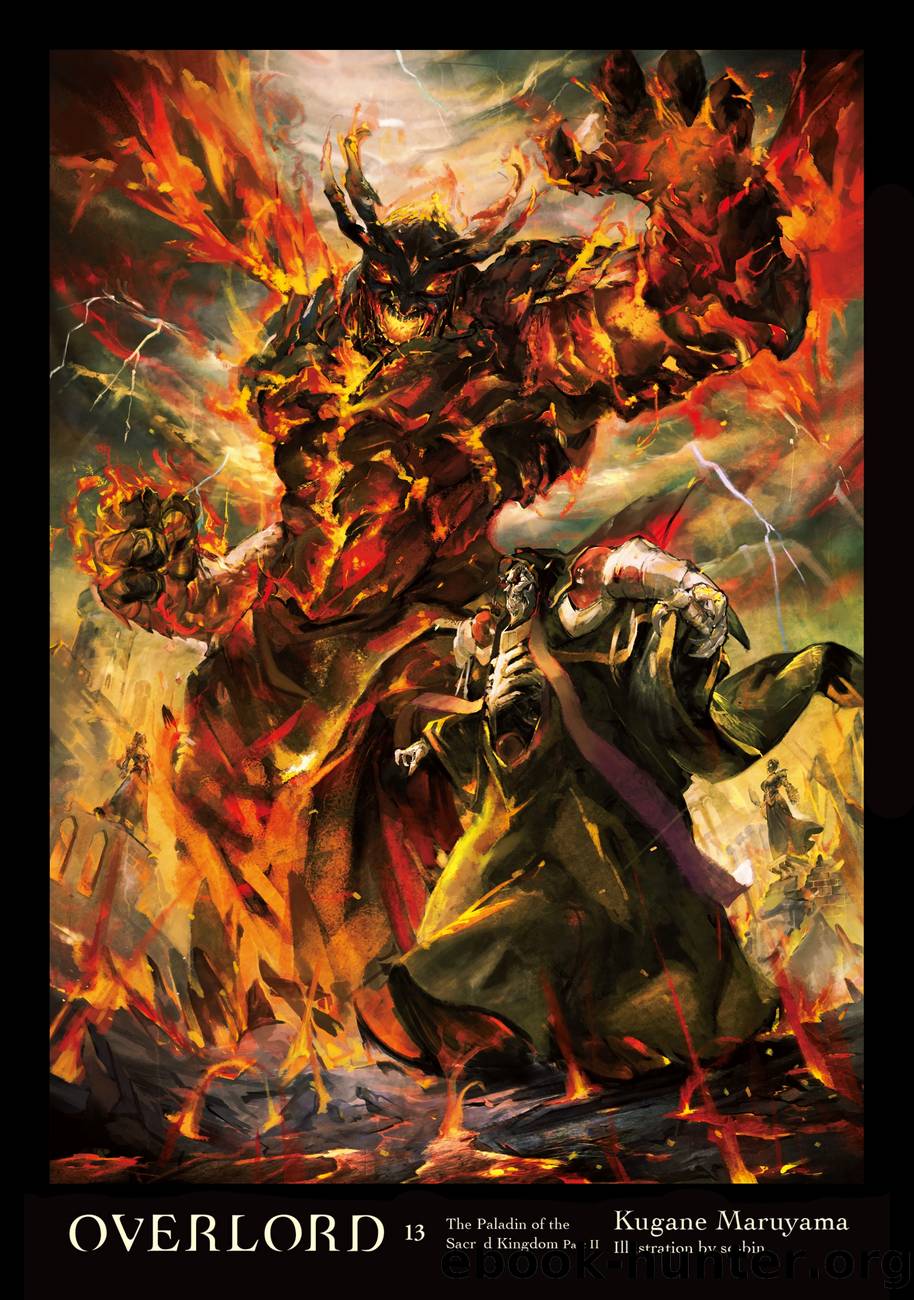 Overlord, Vol. 13: The Paladin of the Sacred Kingdom Part II by Kugane Maruyama and so-bin