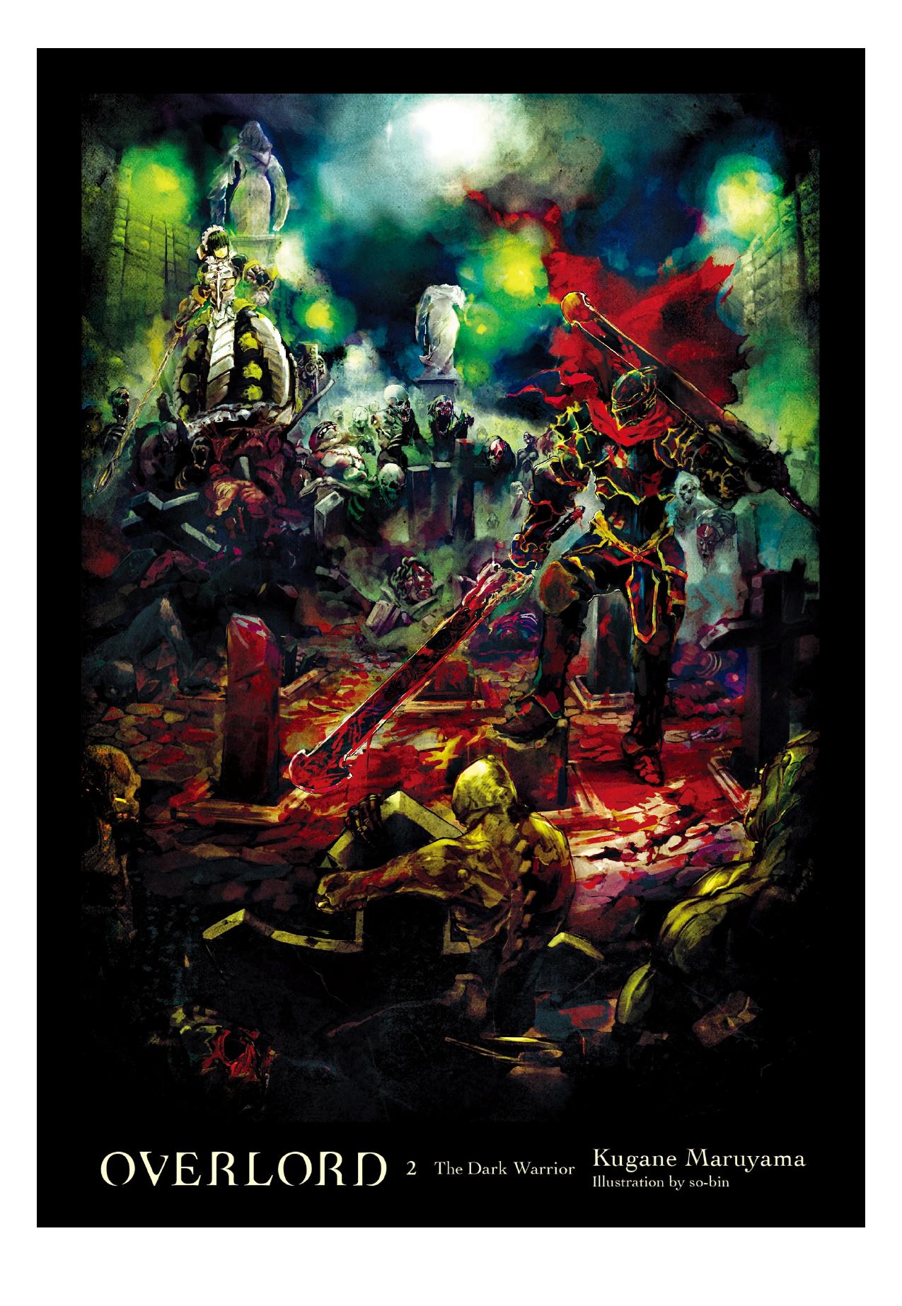 Overlord, Vol. 2: The Dark Warrior by Kugane Maruyama & so-bin