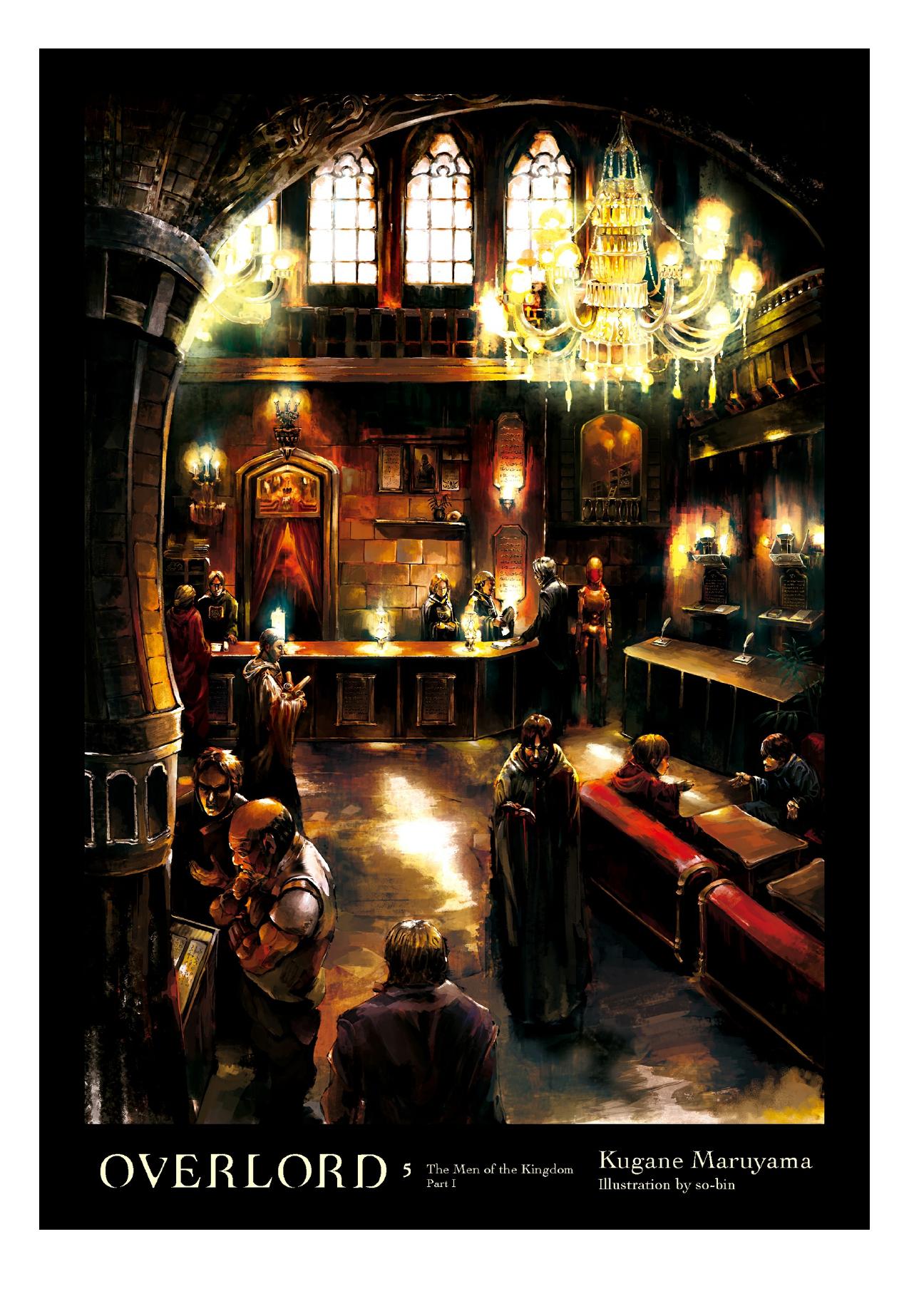 Overlord, Vol. 5: The Men of the Kingdom Part I by Kugane Maruyama & so-bin