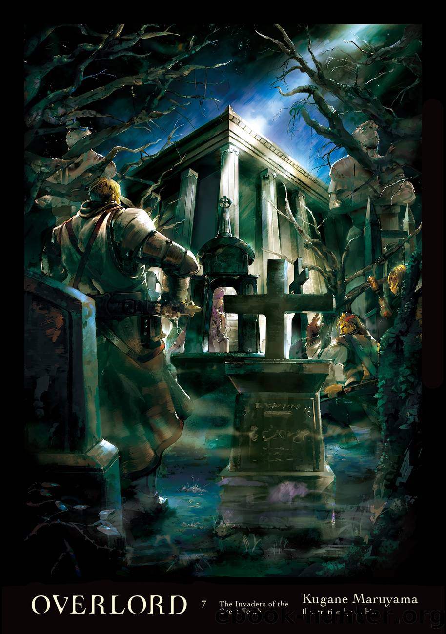 Overlord, Vol. 7: The Invaders of the Great Tomb by Kugane Maruyama and so-bin