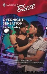 Overnight Sensation by Karen Foley - Overnight Sensation