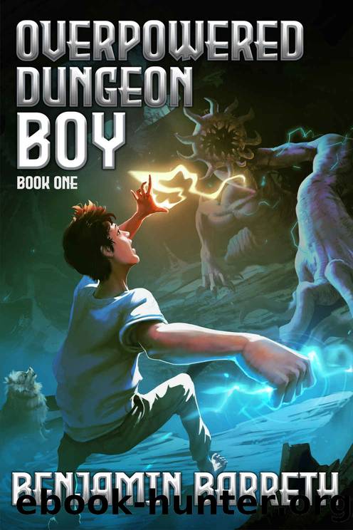 Overpowered Dungeon Boy: Book One by Benjamin Barreth