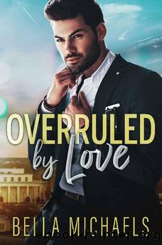 Overruled by Love by Michaels Bella