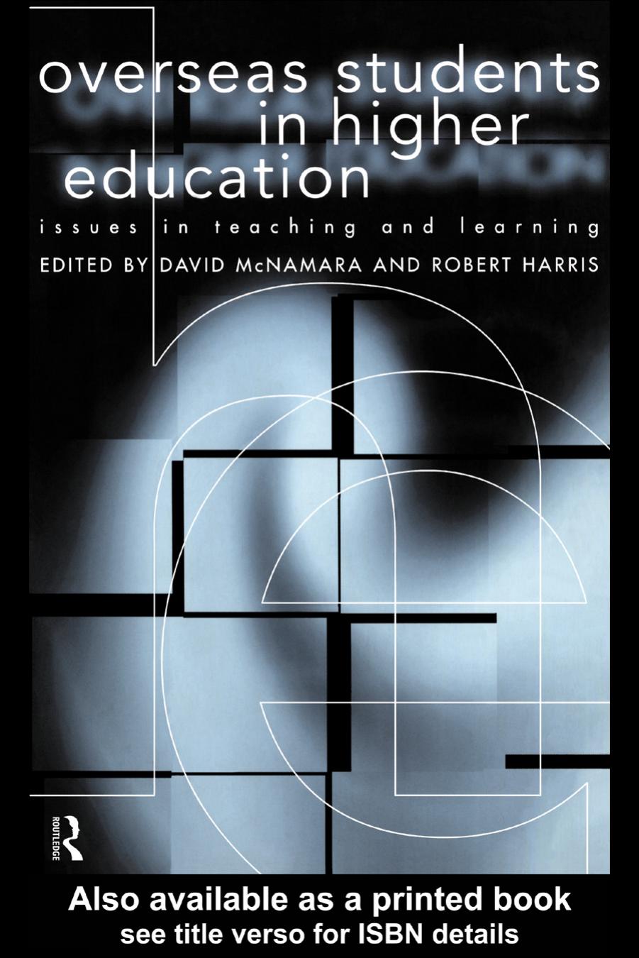 Overseas Students in Higher Education: Issues in Teaching and Learning by David Mcnamara