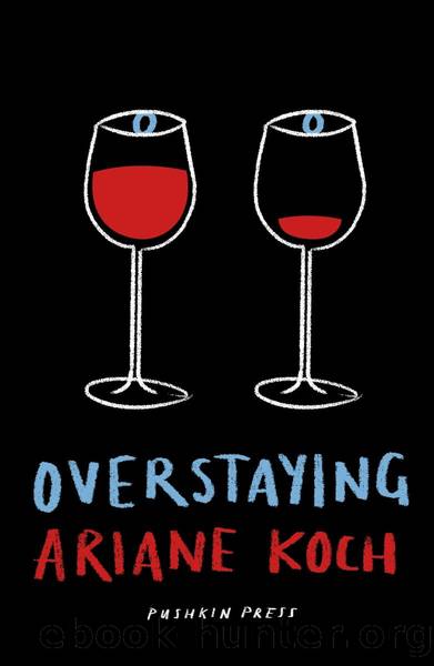 Overstaying by Ariane Koch and Damion Searls