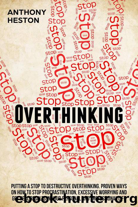 Overthinking by Anthony Heston