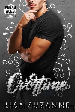 Overtime (Vegas Aces: The Coach Book 4) by Lisa Suzanne