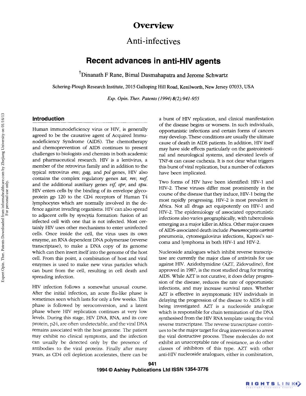 Overview Anti-infectives: Recent advances in anti-HIV agents by Dinanath F Rane Bimal Dasmahapatra & Jerome Schwartz
