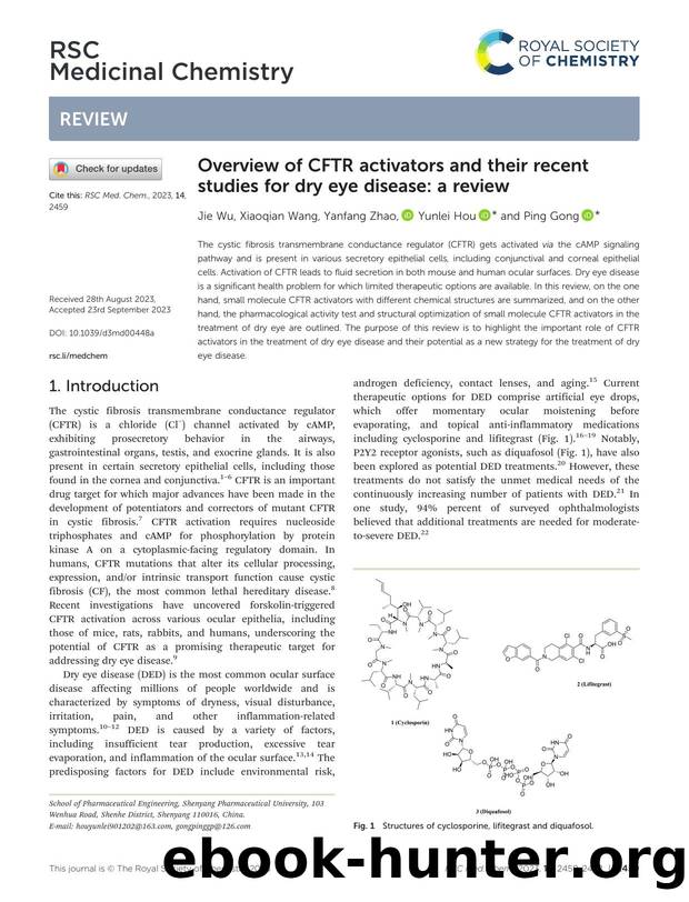 Overview of CFTR activators and their recent studies for dry eye disease: a review by Jie Wu & Xiaoqian Wang & Yanfang Zhao & Yunlei Hou & Ping Gong