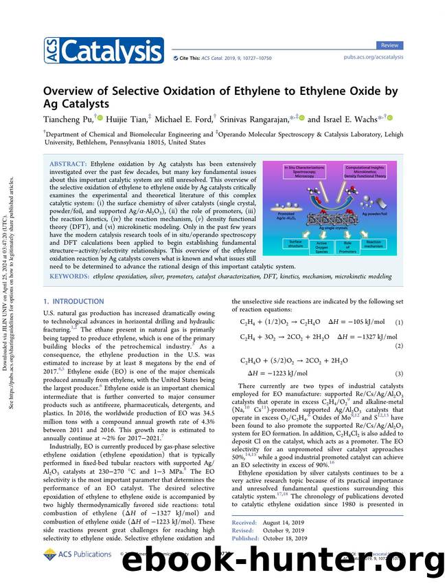 Overview of Selective Oxidation of Ethylene to Ethylene Oxide by Ag Catalysts by Tiancheng Pu Huijie Tian Michael E. Ford Srinivas Rangarajan & Israel E. Wachs
