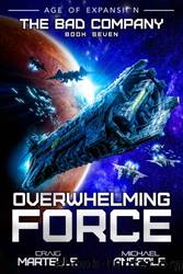 Overwhelming Force by Craig Martelle