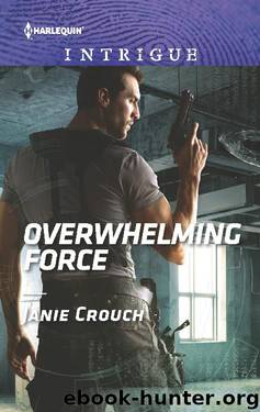 Overwhelming Force by Janie Crouch