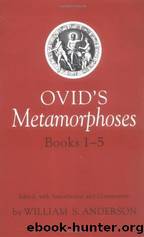 Ovid's Metamorphoses: Books 1-5 by Ovid