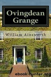 Ovingdean Grange by William Harrison Ainsworth