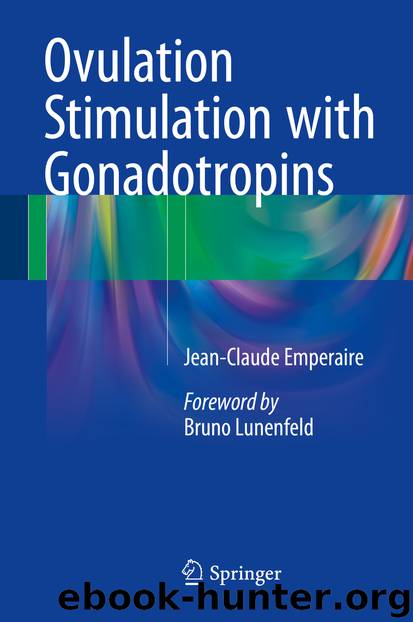 Ovulation Stimulation with Gonadotropins by Jean-Claude Emperaire