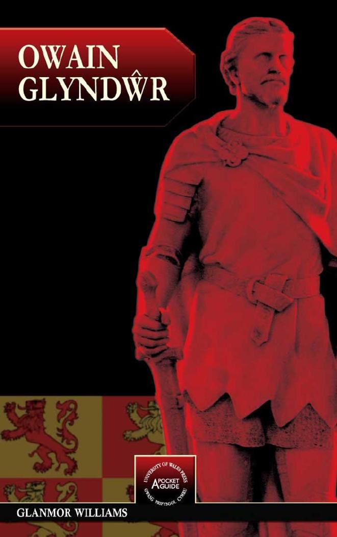 Owain Glyndwr (University of Wales - Pocket Guide) by Glanmor Williams